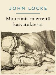 Icon image Muutamia mietteitä kasvatuksesta