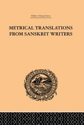 Icon image Metrical Translations from Sanskrit Writers