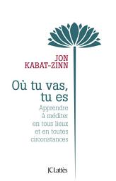 Icon image Où tu vas, tu es