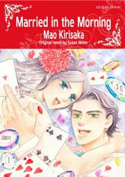 Icon image MARRIED IN THE MORNING: Mills & Boon Comics