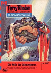 Icon image Perry Rhodan 287: Die Halle der Unbesiegbaren: Perry Rhodan-Zyklus "Die Meister der Insel"