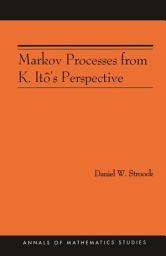 Icon image Markov Processes from K. Itô's Perspective