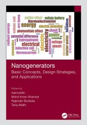 Icon image Nanogenerators: Basic Concepts, Design Strategies, and Applications
