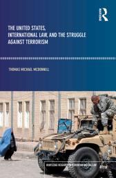 Icon image The United States, International Law and the Struggle against Terrorism