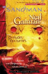 Icon image The Sandman: Preludes & Nocturnes