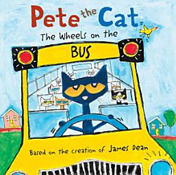 Icon image Pete the Cat: The Wheels on the Bus