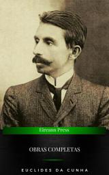 Icon image Obra Completa de Euclides da Cunha: Volume Único. Inclui "Os Sertões", "A Nossa Vendeia", "Canudos: Diário de uma expedição", "Peru versus Bolívia", "Contrastes ... de Confrontos" e mais (Edição Definitiva)