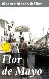 Icon image Flor de Mayo: Edición enriquecida. Amor y lucha en las plantaciones de caucho del sudeste asiático