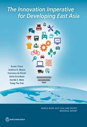 Icon image The Innovation Imperative for Developing East Asia