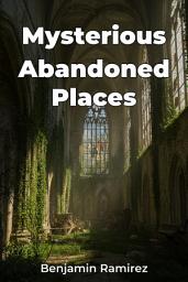 Icon image Mysterious Abandoned Places