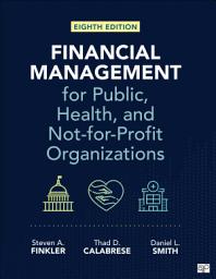 Icon image Financial Management for Public, Health, and Not-for-Profit Organizations: Edition 8
