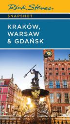 Icon image Rick Steves Snapshot Kraków, Warsaw & Gdansk: Edition 8
