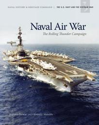 Icon image Naval Air War: The Rolling Thunder Campaign: The Rolling Thunder Campaign