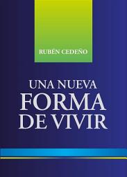 Icon image Una Nueva Forma de Vivir