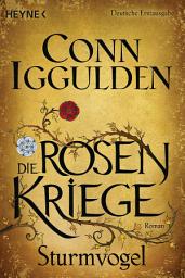 Icon image Sturmvogel: Die Rosenkriege 1 - Roman