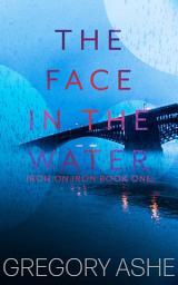 Icon image The Face in the Water