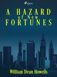 Icon image A Hazard of New Fortunes
