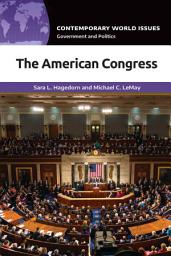 Icon image The American Congress: A Reference Handbook