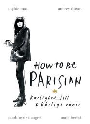 Icon image How to be Parisian