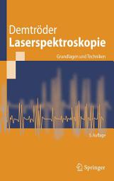 Icon image Laserspektroskopie: Grundlagen und Techniken, Ausgabe 5