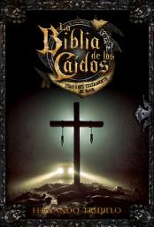 Icon image La Biblia de los Caídos. Tomo 3 del testamento de Mad