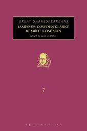 Icon image Jameson, Cowden Clarke, Kemble, Cushman: Great Shakespeareans: Volume VII