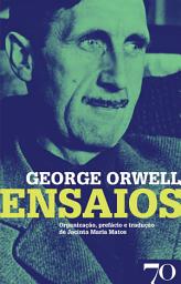 Icon image George Orwell - Ensaios