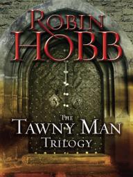 Icon image The Tawny Man Trilogy 3-Book Bundle: Fool's Errand, Golden Fool, Fool's Fate