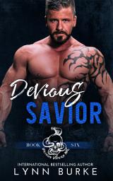 Icon image Devious Savior: A Bad Boy Motorcycle Club Romance Novel