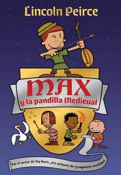 Icon image Max y la pandilla medieval