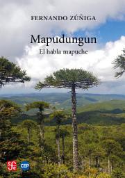 Icon image Mapudungun. El habla mapuche