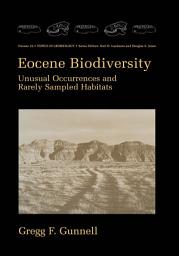 Icon image Eocene Biodiversity: Unusual Occurrences and Rarely Sampled Habitats