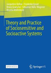 Icon image Theory and Practice of Sociosensitive and Socioactive Systems
