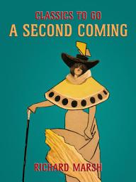 Icon image A Second Coming: Restored Classics to Go Edition