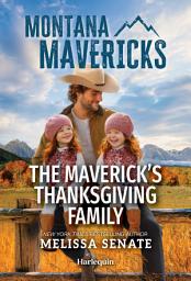 Icon image The Maverick's Thanksgiving Family: A Western Thanksgiving Romance
