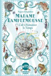 Icon image Madame Pamplemousse et le Café à Remonter le Temps - tome 2
