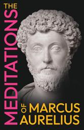 Icon image The Meditations of Marcus Aurelius