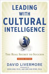 Icon image Leading with Cultural Intelligence: The Real Secret to Success