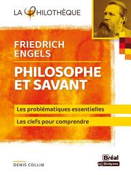 Icon image Philosophe et savant - Friedrich Engels