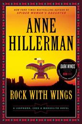 Icon image Rock with Wings: A Leaphorn, Chee & Manuelito Novel