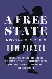 Icon image A Free State: A Novel