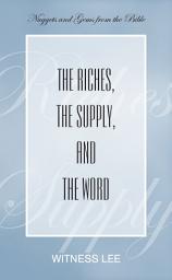 Icon image The Riches, the Supply, and the Word