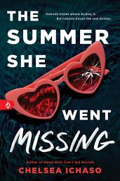 Icon image The Summer She Went Missing