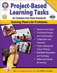 Icon image Project-Based Learning Tasks for Common Core State Standards, Grades 6 - 8