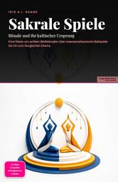 Icon image Sakrale Spiele: Rituale und ihr kultischer Ursprung