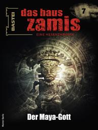 Icon image Das Haus Zamis 7: Der Maya-Gott