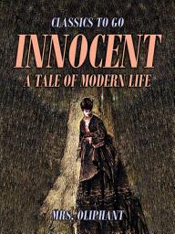 Icon image Innocent, A Tale of Modern Life