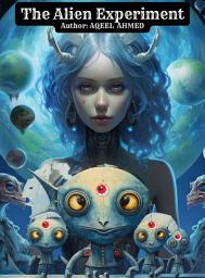 Icon image The Alien Experiment