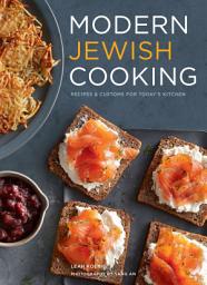 Icon image Modern Jewish Cooking: Recipes & Customs for Today's Kitchen
