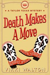 Icon image Death Makes A Move: A clean cozy mystery with quirky characters you'll love getting to know.